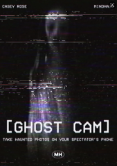 Ghost Cam By Casey Rose and Mindhaus