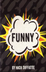 Funny by Nick Diffatte