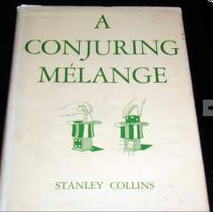 A Conjuring Melange by Stanley Collins