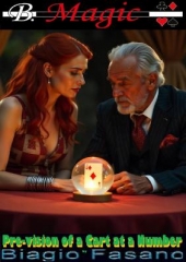 Pre-Vision of a Card at a Number by Biagio Fasano (B. Magic)