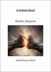 S/Which Hand by Matthew Benjamin