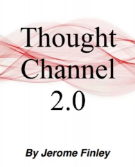Thought Channel 2.0 by Jerome Finley