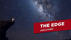 The Edge - Creating Real Magic in the Modern Age With Aaron Alexander