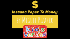 Instant Paper to Money Kid Version by Miguel Pizarro and Crazy Jokers