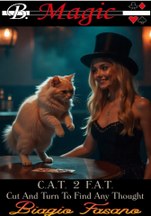 CAT 2 FAT - Cut and Turn to Find Any Thought by Biagio Fasano (B. Magic)