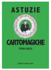 Astuzie cartomagiche by Frank Garcia