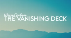 Wayne Goodman - The Vanishing Deck