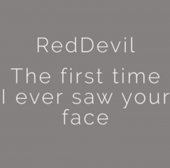 The First Time I Ever Saw Your Face by Reddevil