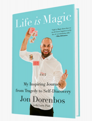 Life Is Magic by Jon Dorenbos