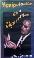 Miguel (Dr.) Ballester – Manipulacion con Cigarrillos (Spanish)