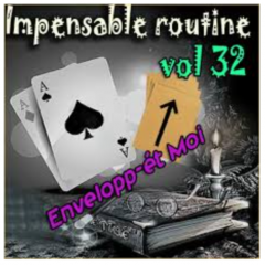 Impensable Routine N° 32 by lepetitmagicien