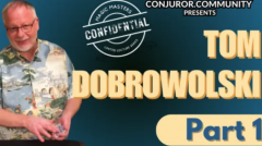 Magic Masters Confidential Tom Dobrowolski Part 1