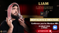 Liam LEVANON - Magic Dream Conference Jul 2025 (En+Fr)