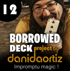Impromptu Absent Player by Dani Daortiz (Borrowed Deck Project Chapter 12)
