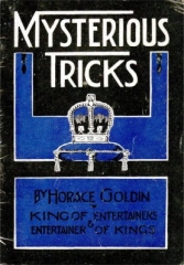 Mysterious Tricks by Horace Goldin
