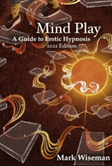 Mind Play A Guide To Erotic Hypnosis - Mark Wiseman