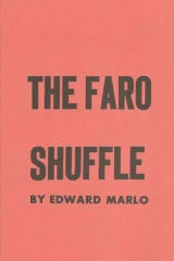 The Faro Shuffle By Ed Marlo