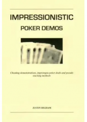 Impressionistic Poker Demos by Justin Higham