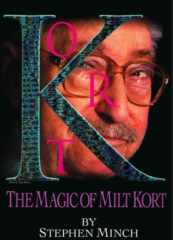 The Magic of Milt Kort