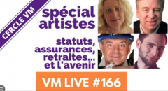 VM Live #166 Artistes Statuts, Assurances, Retraites… Et l'avenir Post Covid
