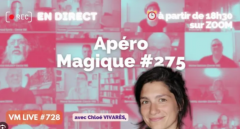 VM Live #728 Apero Magique #275 avec Chloe Vivares