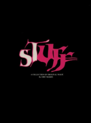 Stuff - A collection of Original Magic by Eric Mason