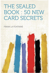 Frank La Fontaine - The Sealed Book, 50 New Cards Secrets (1933)