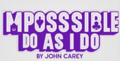 John Carey - Impossible Do As I Do