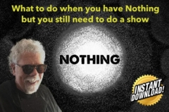 Nothing. What to do if you have NO props by Nick Lewin