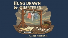 Hung, Drawn, and Quartered Reimagined by Joel Anthony