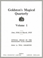 Goldstons Magical Quarterly Volume 1 (Jun 1934 - Mar 1935) by Will Goldston