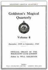 Goldstons Magical Quarterly Volume 6 (Dec 1939 - Sep 1940) by Will Goldston