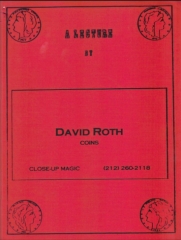 Coin Close-Up Magic Lecture by David Roth