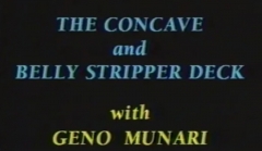 The Concave Stripper Deck by Geno Munari