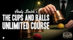 Cups and Balls Course Lesson 4 by Andy Smith