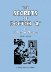 The Secrets of Doctor A by Robert A. Nelson
