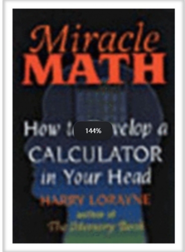 Miracle Math How to Develop a Calculator in Your Head by Harry Lorayne