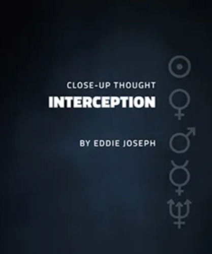 Close-up Thought Interception by Eddie Joseph
