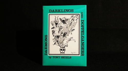 Daemons, Darklings and Doppelgangers by Tony Shiels