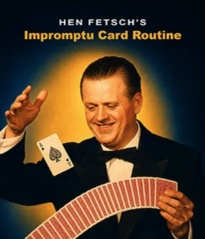 Impromptu Card Routine by Hen Fetsch