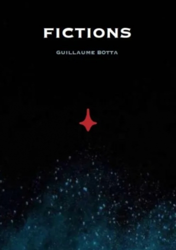 Fictions by Guillaume Botta