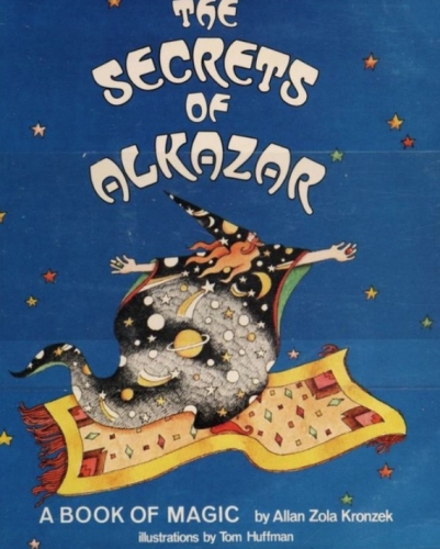 Allan Zola Kronzek - The Secrets of the Alkazar - A Book of Magic