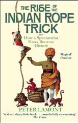 Peter Lamont - The rise of the Indian rope trick