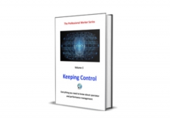 The Professional Worker Series – Vol. 5 – Keeping Control by Mark Leveridge