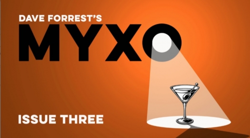 Dave Forrest - MYXO - Issue 03