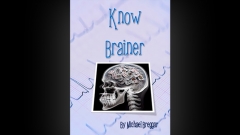 presale price - Know Brainer by Michael Breggar