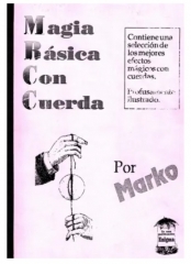 Magia Basica con Cuerda by Marko (Spanish)