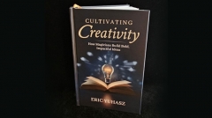 presale price - Cultivating Creativity by Eric Yuhasz