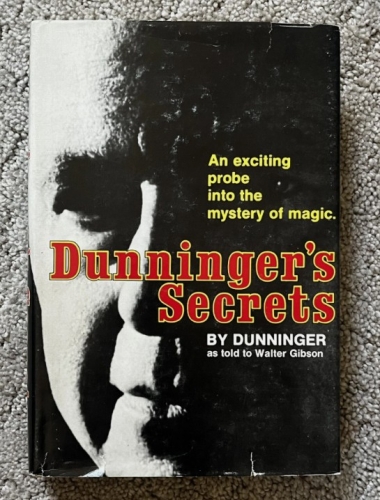 Dunningers Secrets by Dunninger as told to Walter Gibson
