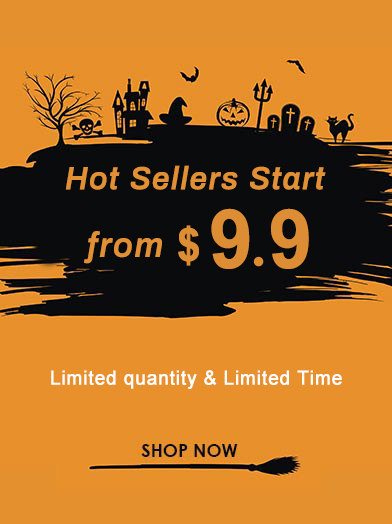 Hot Sellers Start from $9.9. Limited quantity &
